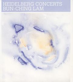 BUN-CHING LAM / Heidelberg Concerts